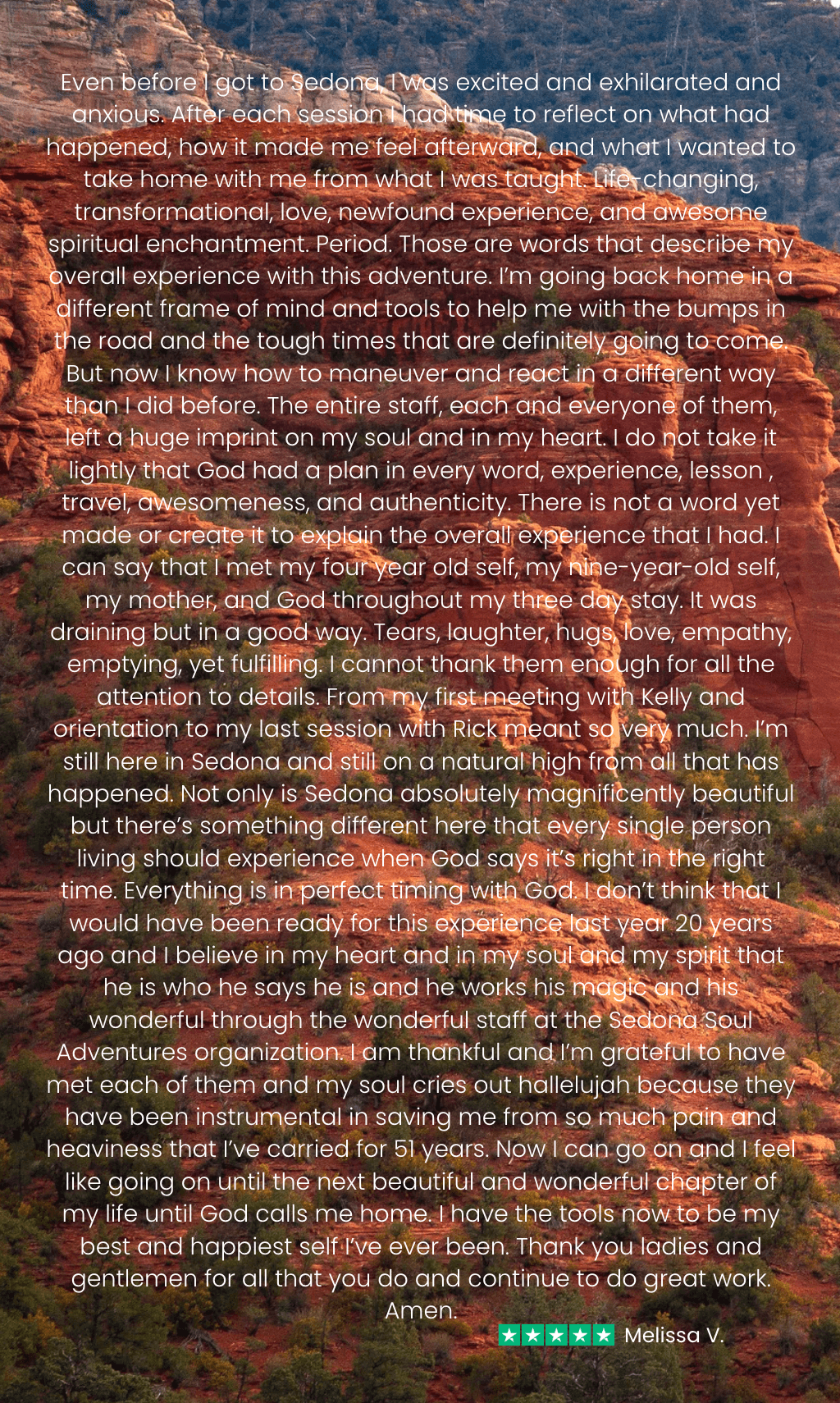 melissa v ssa testimonial Melissa says, "During my Soul Adventure, I met my four-year-old self, my nine-year-old self, my mother, and God...Life-changing, transformational, love, newfound experience, and awesome spiritual enchantment."